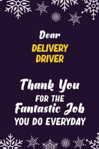 Dear Delivery Driver Thank You For The Fantastic Job You Do Everyday: 6x9 Career Motivational Notebook 120 Pages For Employees